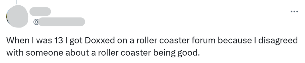 X post about how someone once got doxxed on a roller coaster forum because they disagreed about a roller coaster being good 