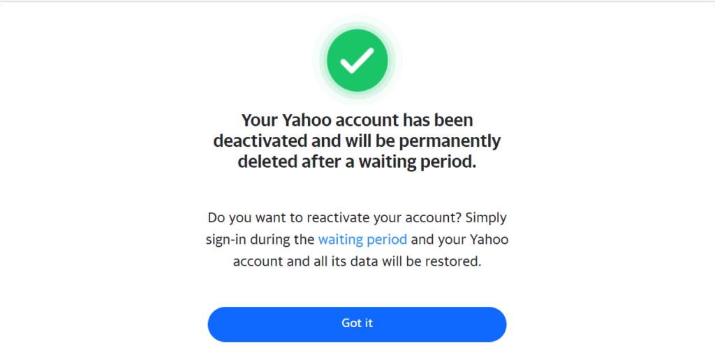 Your Yahoo account has been deactivated and will be permanently deleted after a waiting period screen