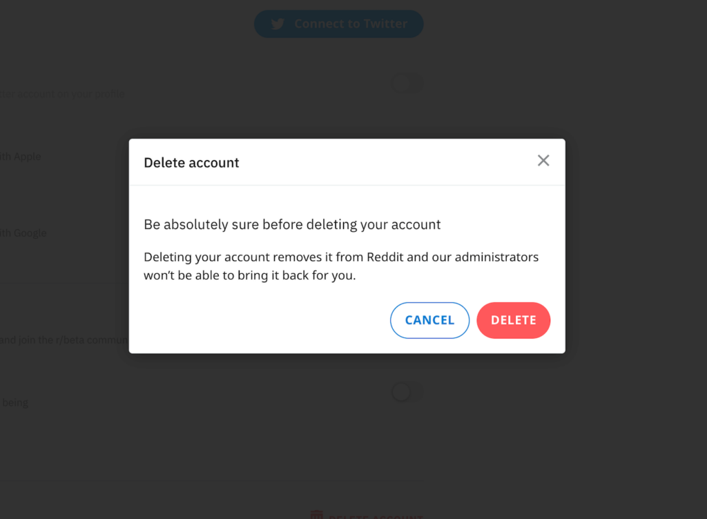 Reddit - "Delete" button to delete account permanently 