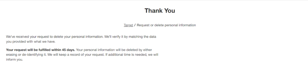 Target - thank you message and confirmation that they received your request to delete your personal information 