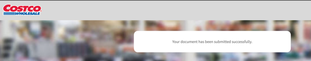 Costco "Your document has been submitted successfully"