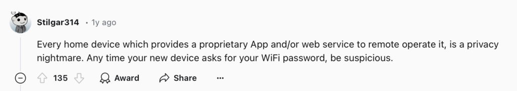 Redditor saying that nay home device with a proprietary app/web service is a privacy nightmare 