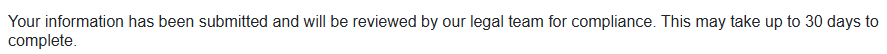 GetEmails message "Your information has been submitted and will be reviewed by our legal team for compliance. This may take up to 30 days to complete"