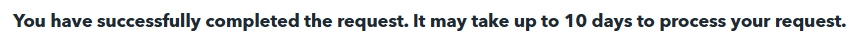 Mobilewalla message "You have successfully completed the request. It may take up to 10 days to process your request" 