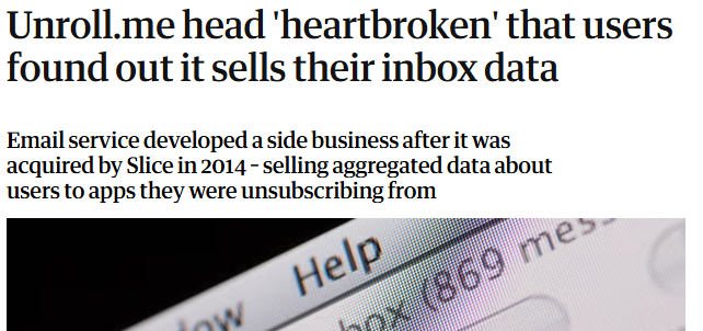 Headline - "Unroll.me head 'heartbroken' that users found out it sells their inbox data 