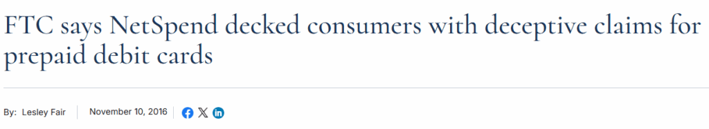 "FTC says NetSpend decked consumers with deceptive claims for prepaid debit cards."