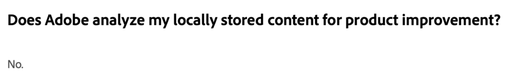 "Does Adobe analyze my locally stored content for product improvement?" (answer: no)