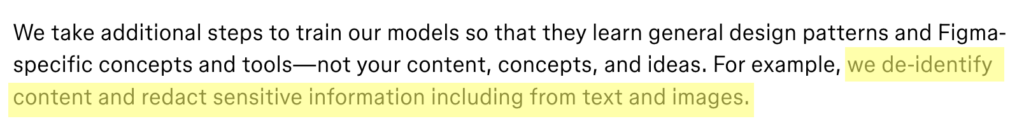 Figma says it de-identifies content and redacts sensitive info