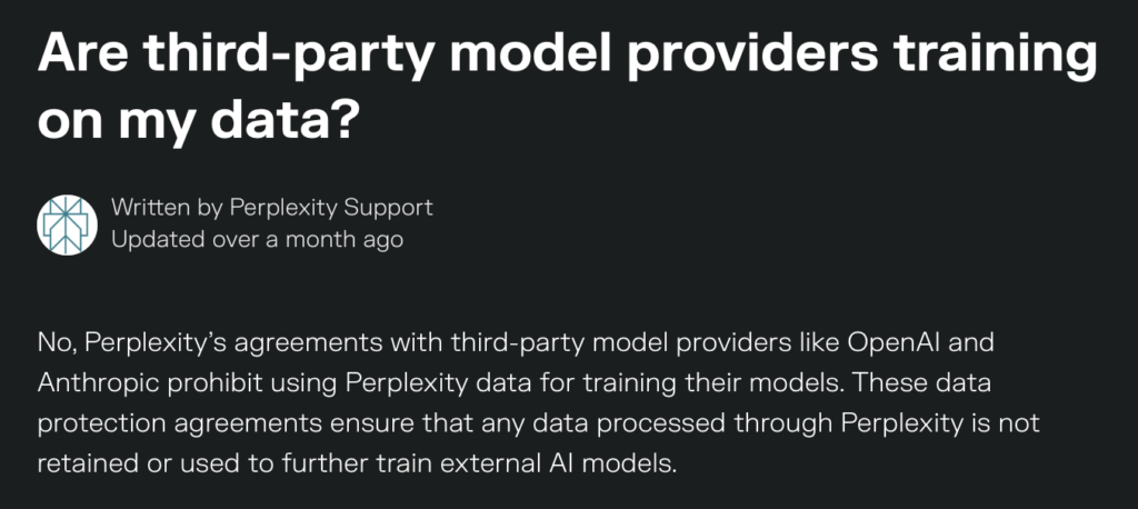 Perplexity "Are third-party models providers training on my data?" (answer: no).