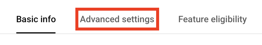 YouTube "Advanced settings" link 
