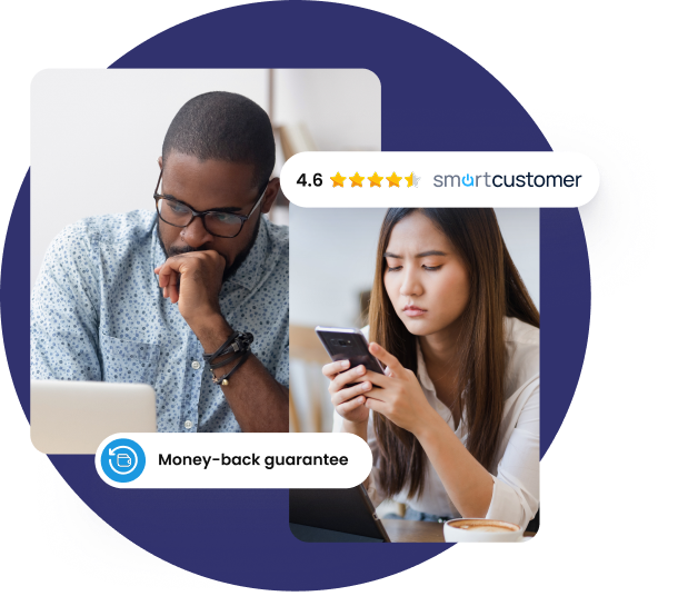 4.6 Stars SmartCustomer, money-back guarantee