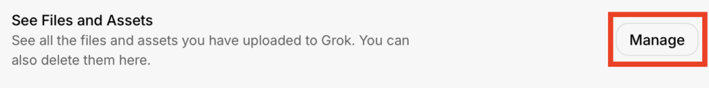 Grok "Manage" button next to 'See Files and Assets' 