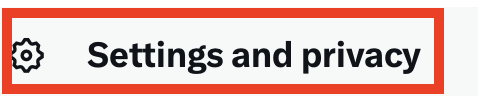 X "Settings and privacy" 