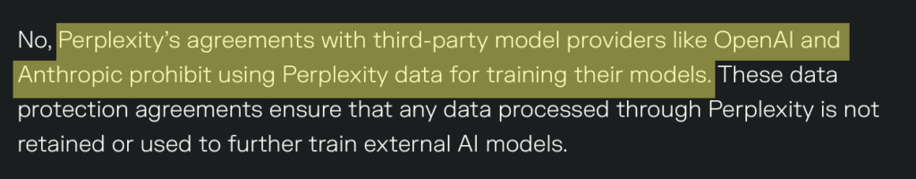 Perplexity's agreements with third-party model providers like OpenAI prohibit using Perplexity data for AI model training