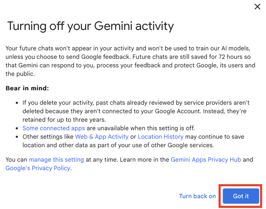 Turning off your Gemini activity - "Got it" button 